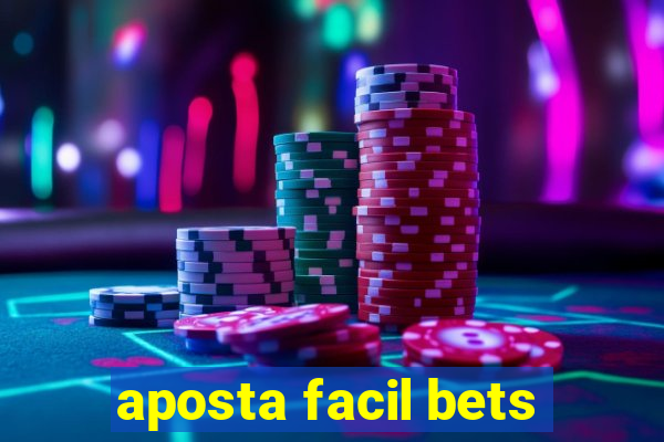 aposta facil bets